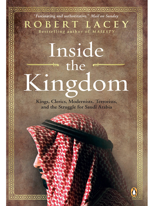 Title details for Inside the Kingdom by Robert Lacey - Available